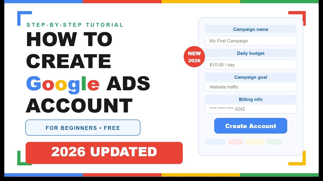 How to Create a Google Ads Account in 2026 | Step-by-Step for Beginners ...