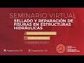 Seminario Virtual: Sellado y Reparación de Fisuras en estructuras Hidraulicas