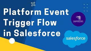 Platform Event Trigger Flow in Salesforce || #SalesforceHunt || Rohit Kumar