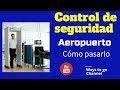 CONTROL DE SEGURIDAD AEROPUERTO