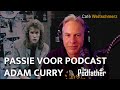 Passie voor podcast  adam curry the podfather en erik van der horst