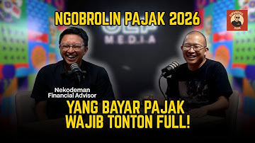 NGOBROLIN PAJAK 2026, YANG PUNYA USAHA ATAU WAJIB PAJAK KUDU NONTON FULL! | NEKODEMAN #DIPANGGILSAM