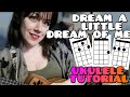 How to Play Dream A Little Dream Of Me on Ukulele