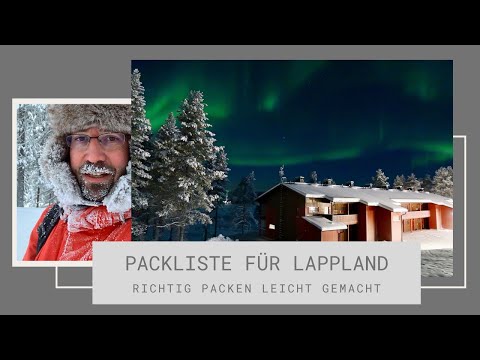 Winterurlaub in Lappland - Packliste für den Winter in Finnland, Norwegen und Schweden