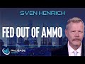 Sven Henrich: FED Out of Ammo