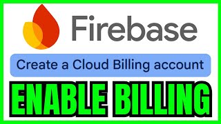 How To ENABLE BILLING In Firebase (QUICK & EASY) 2026