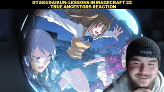 OtakuDaiKun: Lessons In Magecraft 22 - True Ancestors Reaction