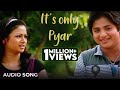 Its only pyar  audio song  loafer  odia movie  babushaan mohanty  archita  mihir