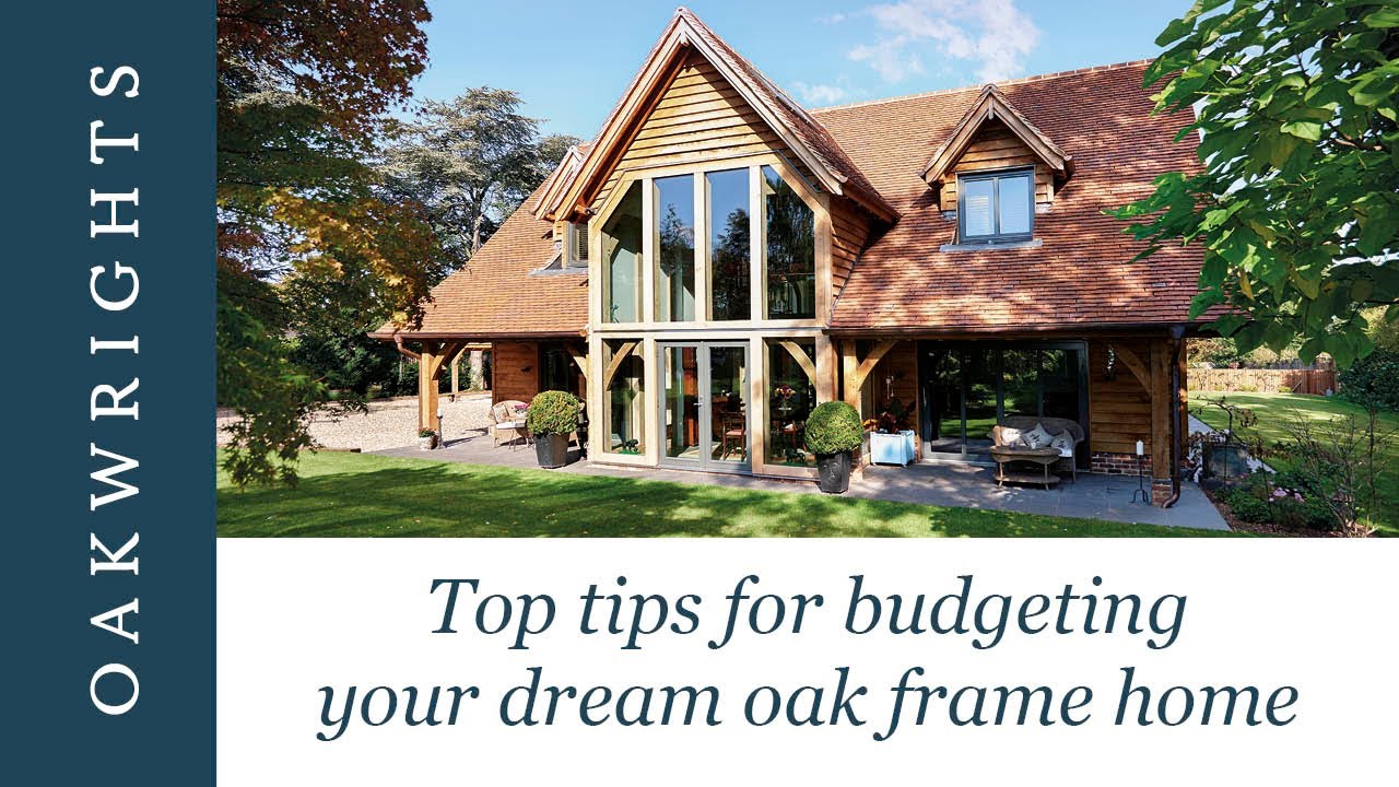 How much does an oak frame house cost to build YouTube