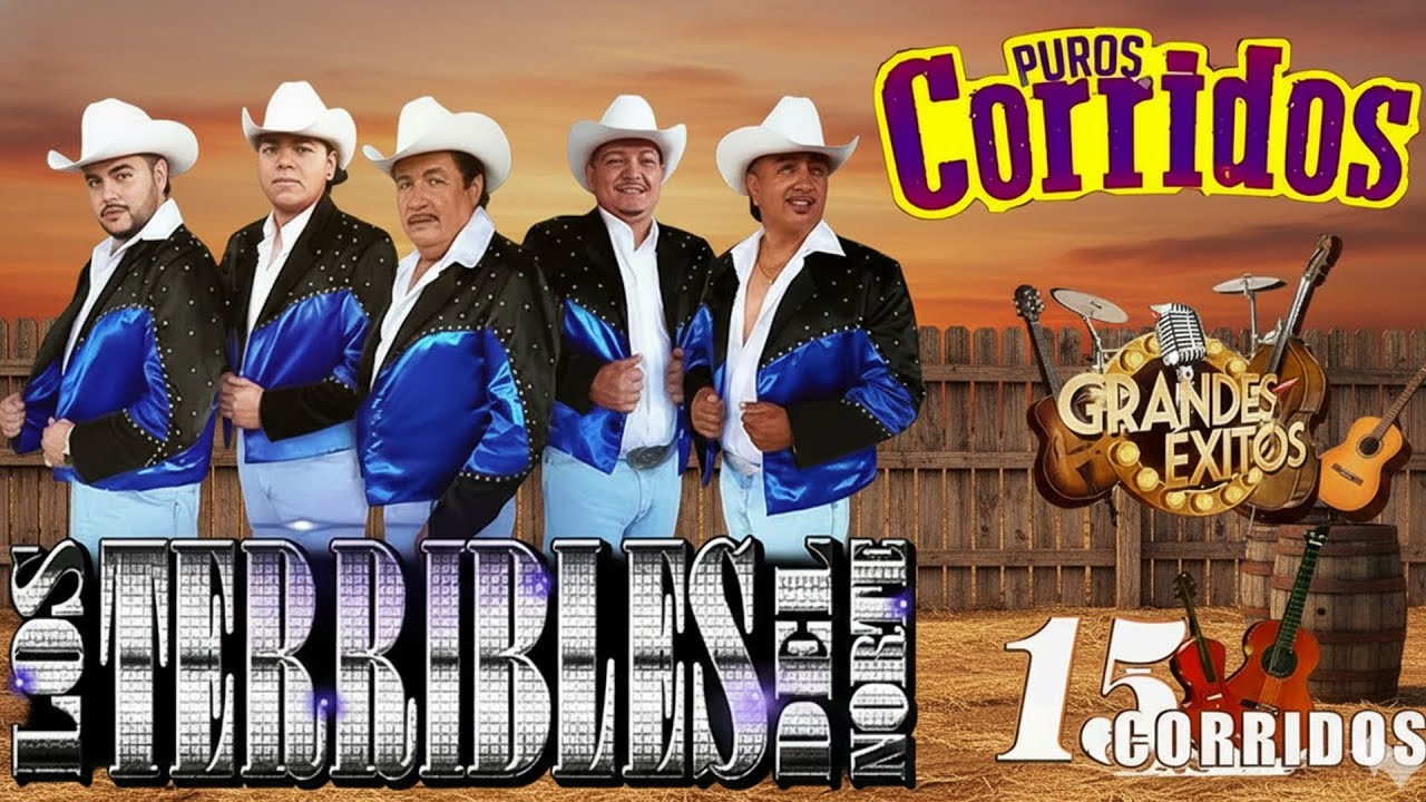 Los Terribles Del Norte – Grandes Éxitos Norteños 🤠 20 Clásicos