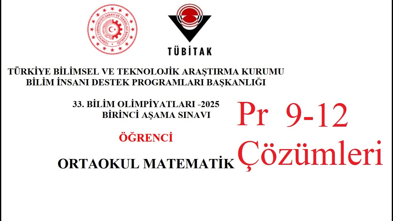 2025 Tübitak Ortaokul Matematik Olimpiyatı 1. Aşama Pr 9-12 Çözümleri