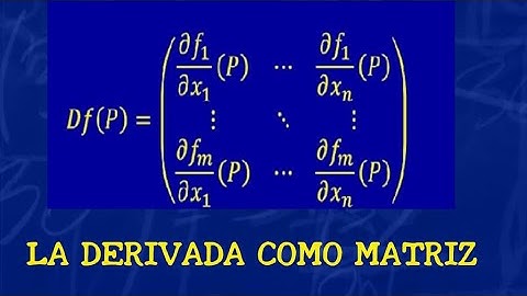 La derivada como matriz