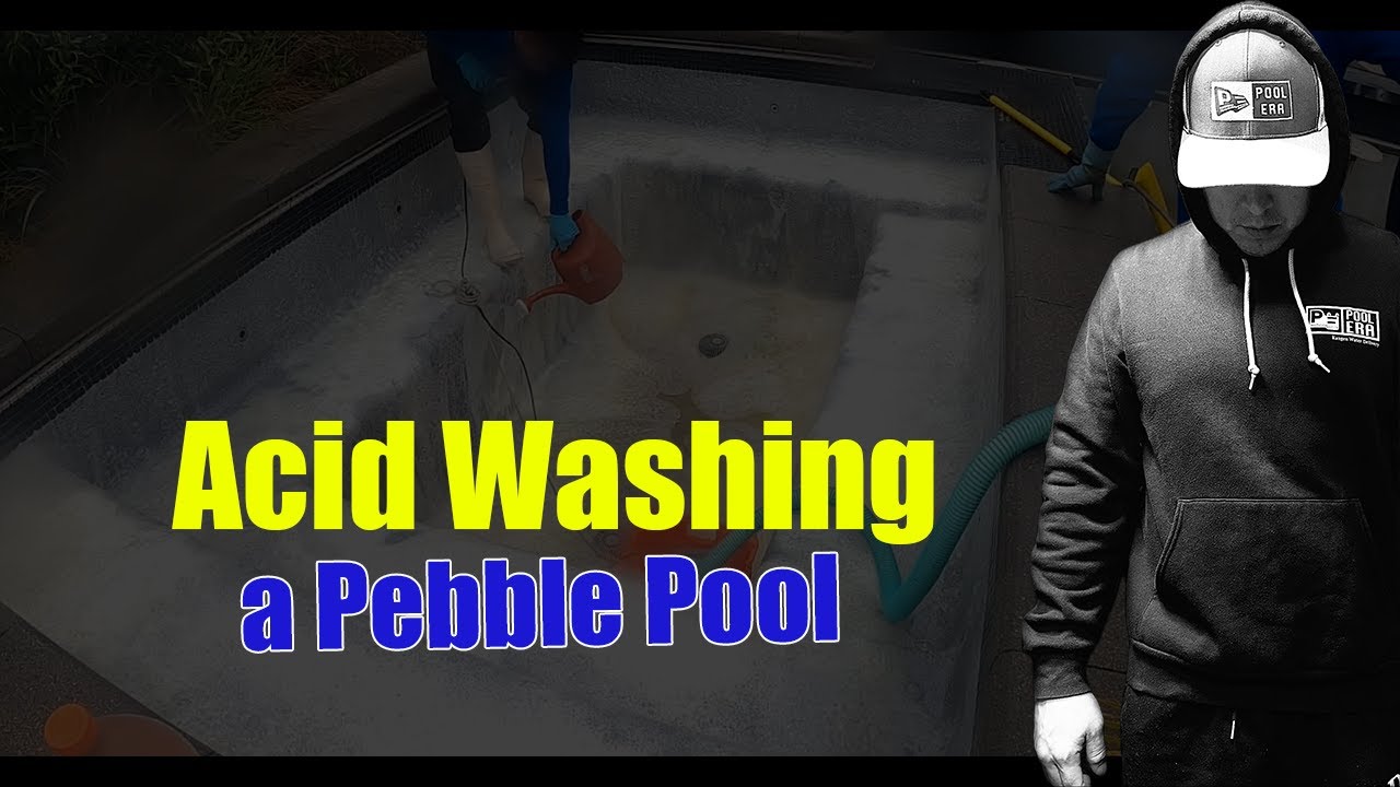 Acid Washing a Pebble Tec Pool