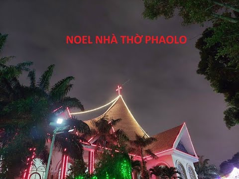 Video Lễ Noel 24-12-2020 NHÀ THỜ PHAOLO ( Quận Bình tân,... - youtube