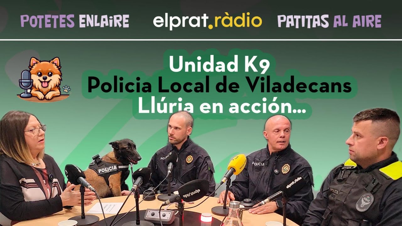 Unidad K9 Policia Local de Viladecans | Patitas al aire