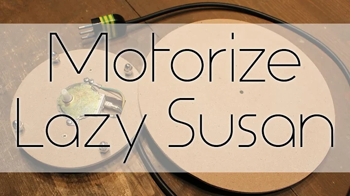 Borghese - DIY Motorize Lazy Susan (Microwave Motor)