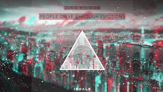 Jenia Kulikov - People Drive Through Emotions