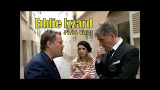 Eddie Izzard & Craig Ferguson - When Two Unhinged Comedians Meet - 14/16 Visits In Timely Order