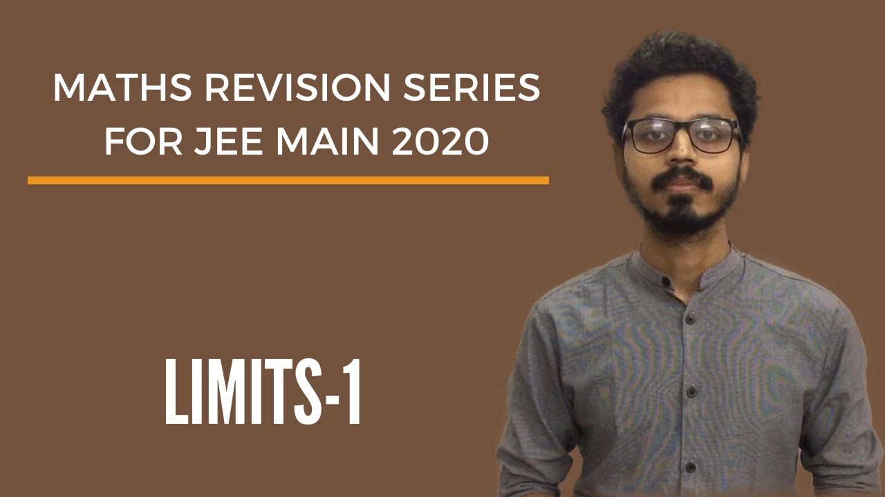 Maths Revision Series For JEE Main 2020: Limits - Session 1