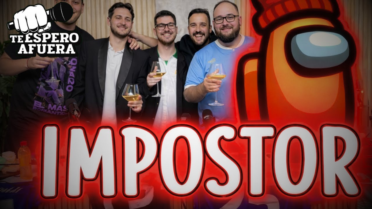 EL PEOR IMPOSTOR JAMÁS JUGADO | TE ESPERO AFUERA