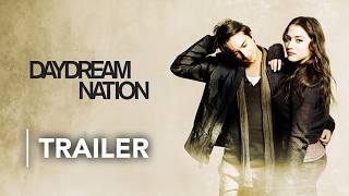 Daydream Nation | Movie Trailer