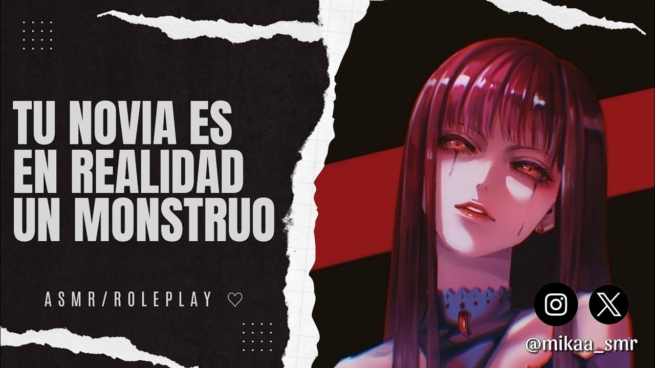 TU NOVIA ES EN REALIDAD UN MONSTRUO🕷️|ASMR/ROLEPLAY ♡