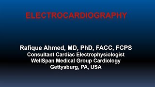 ECG: Basic and Beyond | Lecture 57 - Electrocardiography
