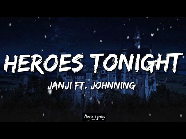 Janji - Heroes Tonight (Lyrics) Ft Johnning class=