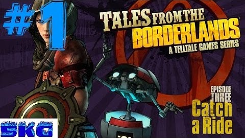 Tales From The Borderlands Episode 3 Catch a Ride Walkthrough Part 1 No Commentary