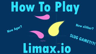 How to Play Limax.io | New Game!! | Slither 2.0???