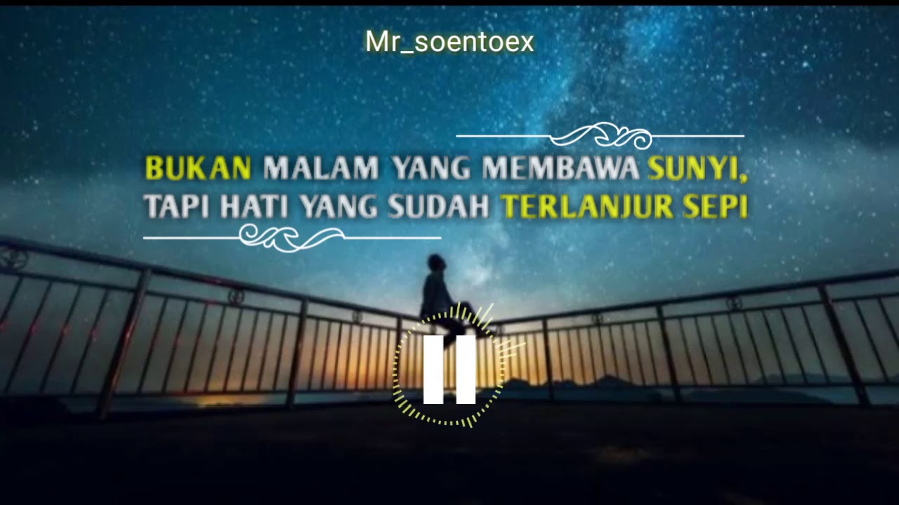 STORY WA MALAM YANG SUNYI DAN SEPI - YouTube