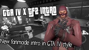 GTA IV x TF2 Intro