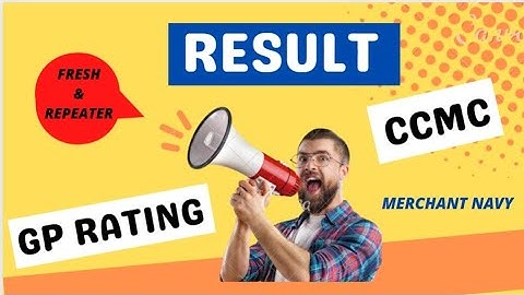 GP Rating Result | CCMC Result | Merchant Navy Result | repeater result 2022 | @shipping updates