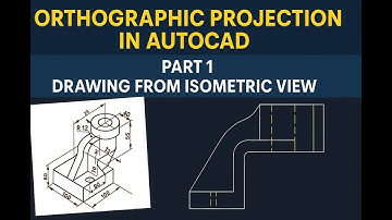 Orthographic Projection in AutoCAD | Part 1 | Drawing from Isometric View (First Angle Projection)
