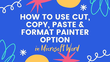 MS Word Course Lect-4: Use cut, copy, paste and Format painter options of Home Tab