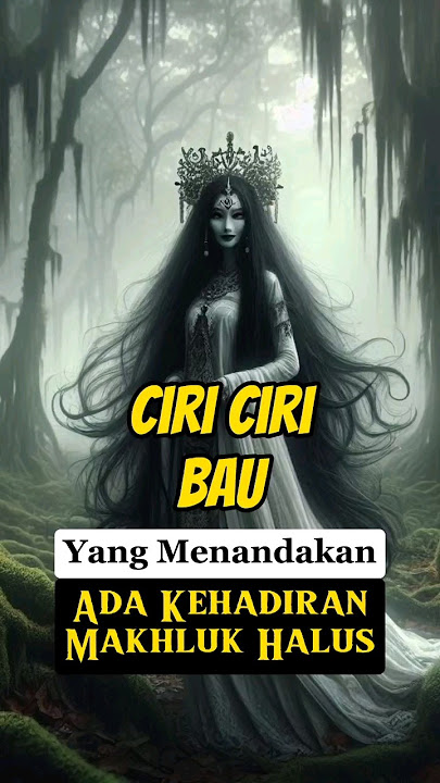 7 Bau Yang Menandakan Ada Kehadiran Makhluk Halus Disekitarmu || #misteri #horror #shorts
