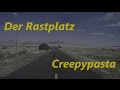 Der Rastplatz/ Rest Stop - Creepypasta Übersetzung