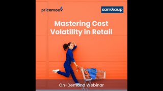Mastering Cost Volatility in Retail: Intelligent Pricing in Action Webinar