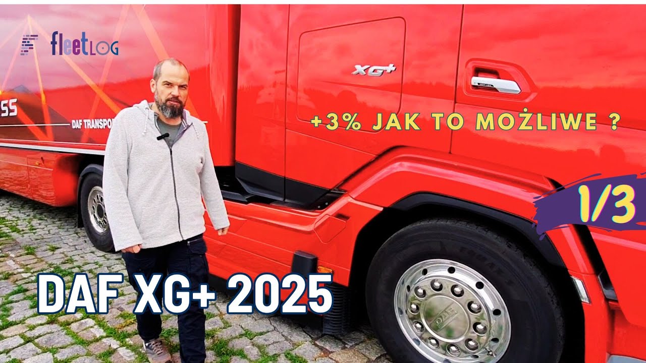 #Test DAF XG+ 2025. Co zmieniono we flagowcu? Odcinek 1/3