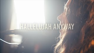 Hallelujah Anyway (Rend Collective Cover)