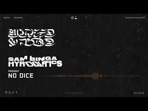 Watch Sam Binga & Hyroglifics - No Dice on YouTube