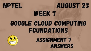 Assignment 7 | Google Cloud Computing Foundations Week 7 | NPTEL @HanumansView