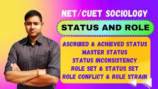 Status and Role | Ascribed and achieved status | Role conflict and role strain | UGC NET Sociology