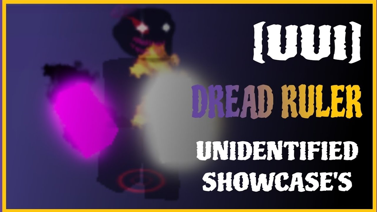 [U.U.I]:DREAD RULER SHOWCASE - YouTube