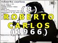 (08) ROBERTO CARLOS (1966)