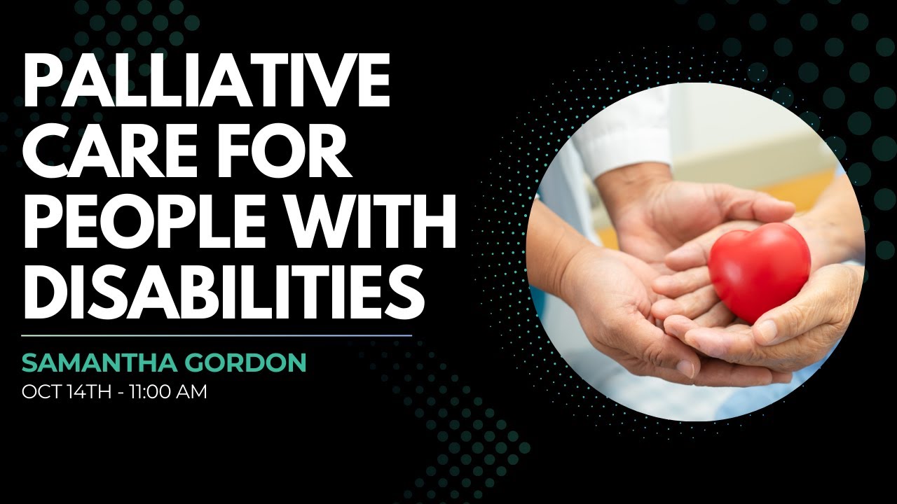 Palliative Care for people with disabilities - YouTube