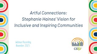 Artful Connections: Stephanie Haines’ Vision for Inclusive and Inspiring Communities