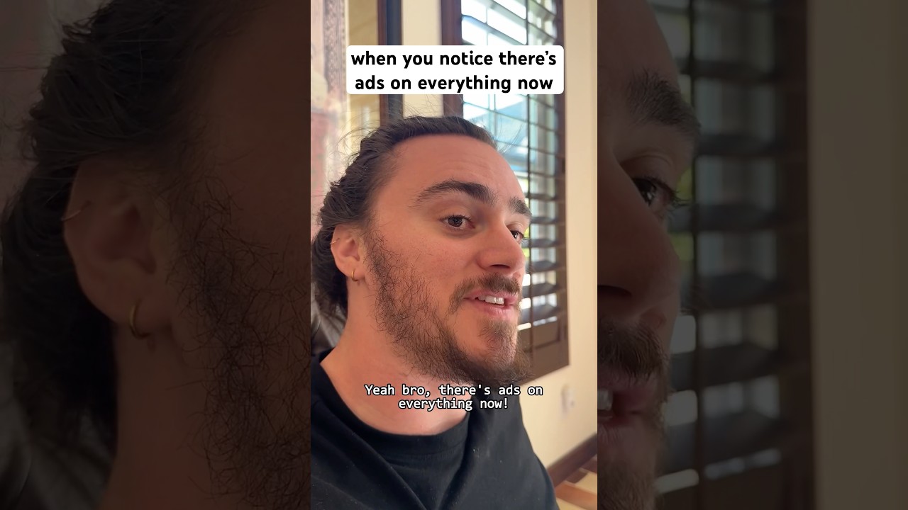 there’s ads on everything now 