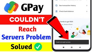 How To Solve Could Not Reach Server In Google Pay  Google Pay Couldnt Reach Server Problem Fix
