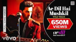 Ae Dil Hai Muskil Title Track Full Video ❤️😍- Ranbir, Anushka,| Arijit Singh |#viral #song #amazing 